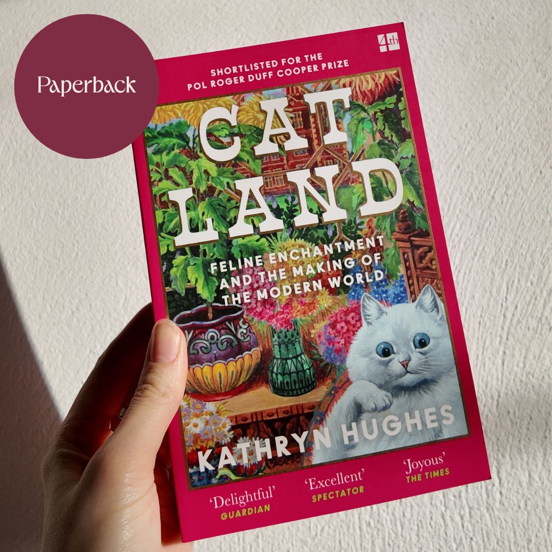 Catland: Feline Enchantment and the Making of a Modern World by Kathryn Hughes